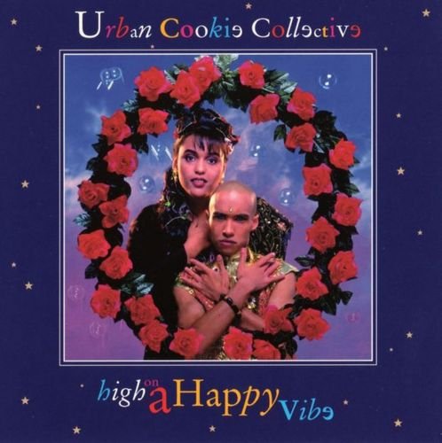 Urban Cookie Collective/High On A Happy Vibe